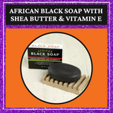African Black Soap w/ Shea Butter & Vitamin E