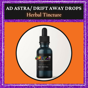 AD ASTRA/ Drift Away Drops (Herbal Tincture)