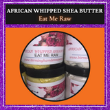 African Whipped Shea Butter - Eat It Raw